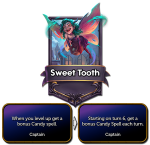 Ability has changed to Staring turn 6, get a bonus candy spell each turn. It was When you level up, get a bonus candy spell