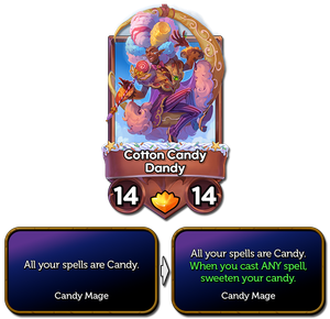 cotton candy dandy now sweetens your candy when you cast any spell