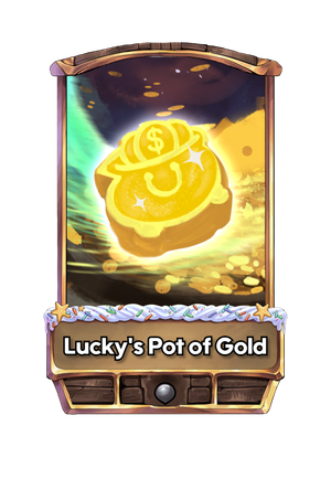 A Lucky's Pot of Gold card.